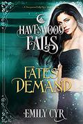 Fate's Demand (Havenwood Falls #28) by Kristie Cook