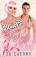 On the Other Side by T.K. Cherry