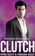 Clutch (Forbidden Desires #1) by Virginia Kelly
