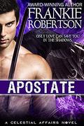 APOSTATE (Celestial Affairs #3) by Frankie Robertson
