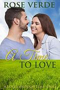 A Time To Love (A Love Through Time #3) by Rose Verde