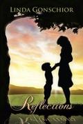 Reflections (Reflections #1) by Linda Gonschior