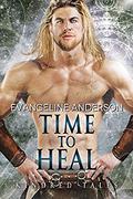 Time to Heal by Evangeline Anderson, Reese Dante