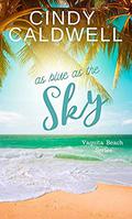 As Blue As The Sky (Vaquita Beach #4) by Cindy Caldwell