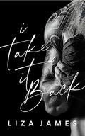 I Take It Back (Fight For You #1) by Liza James