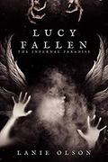 Lucy Fallen (The Infernal Paradise #1) by Simply Defined Art