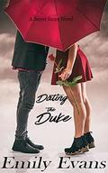 Dating the Duke (Secret #4) by Emily Evans