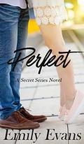 Perfect (Secret #2) by Emily Evans