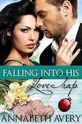Falling Into His Love Trap: A Season of Love Sweet Romance by Annabeth Avery