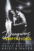 Dangerous Temptations by Kristin Mayer