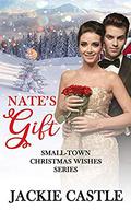 Nate's Gift (Small-Town Christmas Wishes #3) by Jackie Castle