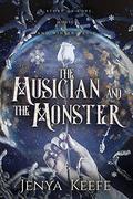 The Musician and the Monster by Jenya Keefe