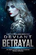 Deviant Betrayal by L.V. Lane