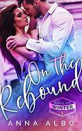 On the Rebound (Boys of Winter #1) by Anna Albo