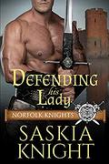 Defending His Lady (Norfolk Knights #4) by Saskia Knight