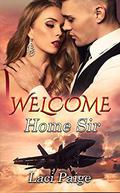 Welcome Home Sir by Laci Paige