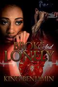 Broke and Lonely by King Benjamin