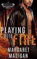 Playing With Fire (Komodo Security #1) by Margaret Madigan