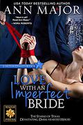 Love with an Imperfect Bride (Lone Star Dynasty #4) by Ann Major