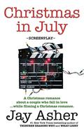 Christmas in July: Screenplay by Jay Asher