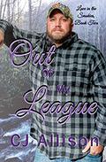 Out of my League (Love in the Smokies #2) by C.J. Allison