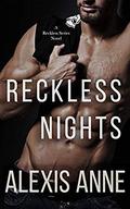 Reckless Nights (The Reckless Duet #3) by Alexis Anne