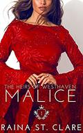 MALICE (The Heirs of Westhaven #1) by Raina St. Clare