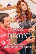 A Savannah Christmas Wedding: A Friends to Lovers Novella  (Fitzgerald House) by Nan Dixon