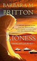 Lioness: Mahlah's Journey (Daughter's of Zelopheha #1) by Barbara M. Britton