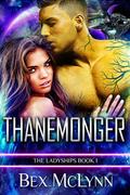 Thanemonger by Bex McLynn