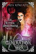 The Witch's Homecoming: (Generation Hex #1) by Iris Kincaid