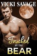 Touched by the Bear (Bride for the Bear Shifter #4) by Vicki Savage