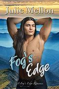 Fog's Edge (A Fog's Edge Romance #1) by Julie Mellon