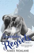 Transcending Regrets (No Regrets #3) by Aimee Noalane