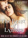The Beast of Lyntara (The Conquest of Kelemir #6) by A.F. Dery