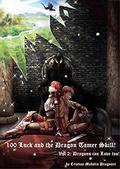 Dragons can love too! (100 Luck and the Dragon Tamer Skill! #2) by Cristian Madalin Dragomir
