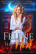 Feline The Heat by Lacey Carter Andersen, L.A. Boruff