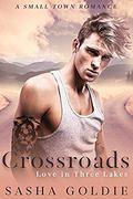 Crossroads (Love in Three Lakes #2) by Sasha Goldie