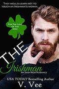 The Irishman: Book 1  (For The Love Of The Irish) by V. Vee, Beauty by Vee