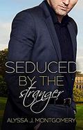 Seduced by the Stranger (Billionaires & Babies #2) by Alyssa J. Montgomery