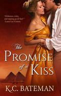 The Promise of a Kiss (Regency Novella #1) by K.C. Bateman