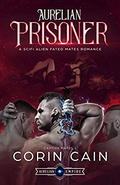 Aurelian Prisoner by Corin Cain