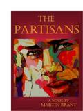 The Partisans by Martin Brant