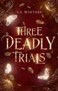 Three Deadly Trials by VS Winters