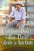 Cowboys Don't Buy Their Bride at Auction by Jessie Gussman
