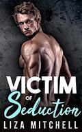 Victim of Seduction (Hot Pursuit #2) by Liza Mitchell