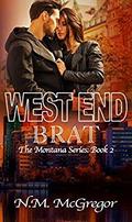 West End Brat (Montana #2) by N.M. McGregor