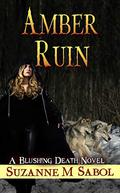 Amber Ruin by Suzanne M. Sabol