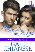 Fiance for Keeps (West Side Romance #3) by Gail Chianese