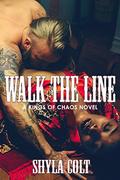Walk The Line by Shyla Colt